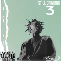 Still Grinding 3 by Corey J album reviews, ratings, credits