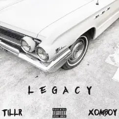 Legacy (feat. Xomboy) Song Lyrics
