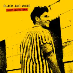 Black and White (Oliver Nelson Remix) - Single by Niall Horan album reviews, ratings, credits