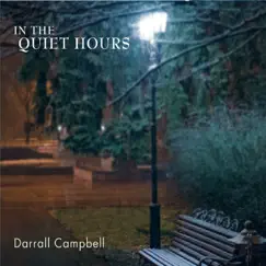 In the Quiet Hours by Darrall Campbell album reviews, ratings, credits