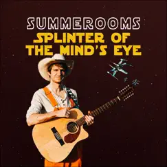 Splinter of the Mind's Eye - Single by Summerooms album reviews, ratings, credits