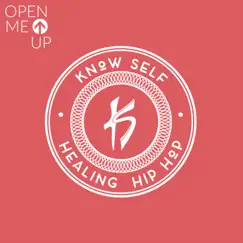 Open Me Up - Single by Know Self album reviews, ratings, credits