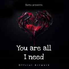 You are all I need - Single by Samu album reviews, ratings, credits