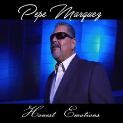 Honest Emotions - Single by Pepe Marquez album reviews, ratings, credits