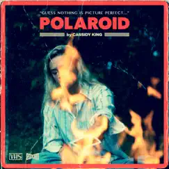 Polaroid - Single by Cassidy King album reviews, ratings, credits