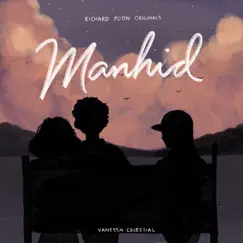 Manhid - Single by Richard Poon & Vanessa Celestial album reviews, ratings, credits