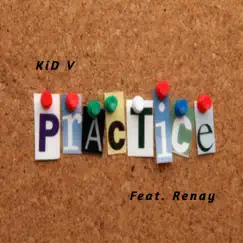 Practice - Single by Kid V album reviews, ratings, credits