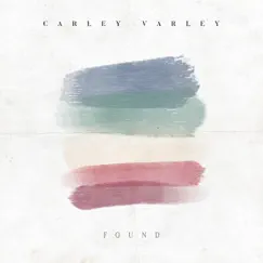 Found (Radio Edit) - Single by Carley Varley album reviews, ratings, credits