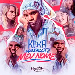 Mandella É Meu Nome - Single by Mc Kekel album reviews, ratings, credits