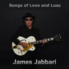 Songs of Love and Loss by James Jabbari album reviews, ratings, credits