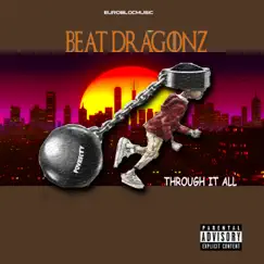 Through It All - Single by Beatdragonz album reviews, ratings, credits