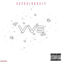 Vvs - Single by Savgoincrazy album reviews, ratings, credits