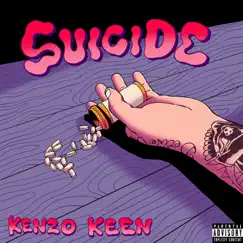Suicide - Single by Kenzo Keen album reviews, ratings, credits