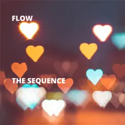 The Sequence by Flow album reviews, ratings, credits