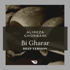 Bi Gharar - Single by Alireza Ghorbani album reviews, ratings, credits