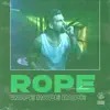 Rope - Single album lyrics, reviews, download