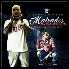 Malvados - Single by King Xinko album reviews, ratings, credits