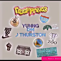 Fresh Prince (feat. Jthurston) - Single by Yunng DM album reviews, ratings, credits