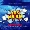 Yes Ma'am (feat. xenova & MegaTrong) - Single album lyrics, reviews, download