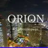 ORION - Single album lyrics, reviews, download