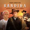 Bandida (feat. Dixson Waz & Jeremy Torres) - Single album lyrics, reviews, download