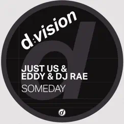 Someday - Single by Just Us, Eddy & DJ Rae album reviews, ratings, credits