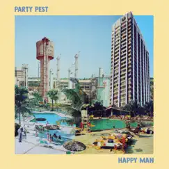 Happy Man / I Can Do Better - Single by Party Pest album reviews, ratings, credits