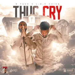 Thug Cry (feat. L.O.E Caine) Song Lyrics