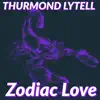 Zodiac Love - Single album lyrics, reviews, download