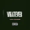 Whatever (feat. Prince Scooter) - Single album lyrics, reviews, download