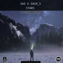 Stars (Basstian Remix) - Single by 3GO & Sash_S album reviews, ratings, credits