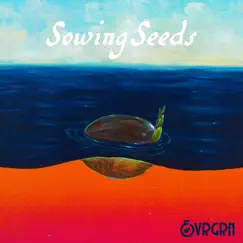 Sowing Seeds - EP by Evrgrn album reviews, ratings, credits