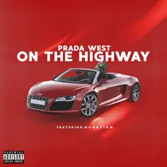 On the Highway (feat. NU-NATION) - Single by Prada West album reviews, ratings, credits