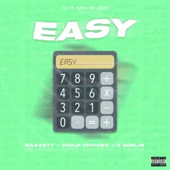 Easy (feat. Child Chicken & C Goblin) Song Lyrics