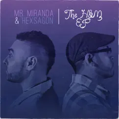 The H & M - EP by Hexsagon & Mr. Miranda album reviews, ratings, credits