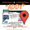 Addy (feat. Cash Click Boog & M.A) - Single album lyrics, reviews, download