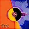 Waves - Single album lyrics, reviews, download