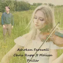 Ashokan Farewell (feat. Melissa Priller) - Single by Chris Rupp album reviews, ratings, credits