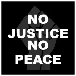 No Justice No Peace - Single by O.G. Quest album reviews, ratings, credits