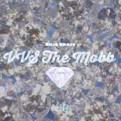 VVS the Mobb - Single by Kujo Krazy album reviews, ratings, credits