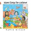 Island Songs for Children album lyrics, reviews, download