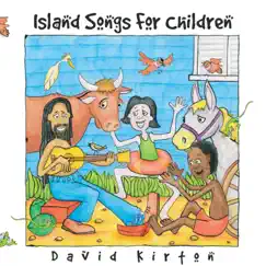 Island Songs for Children by David Kirton album reviews, ratings, credits