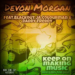 Keep on Making Music (feat. Blackout JA, Colourman & Daddy Freddy) [Instrumental] Song Lyrics