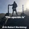 The Upside Is - Single album lyrics, reviews, download