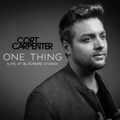 One Thing (Live at Blackbird Studio) - Single by Cort Carpenter album reviews, ratings, credits