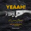 Yeaah! (feat. One the Incredible & Msamiati) - Single album lyrics, reviews, download