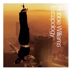 Escapology by Robbie Williams album reviews, ratings, credits