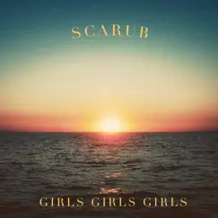 Girls Girls Girls by Scarub album reviews, ratings, credits