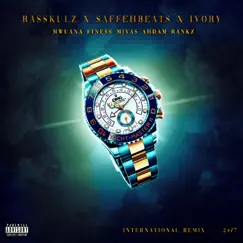 24/7 (International Remix) [feat. Finess, Ahdam, Mivas, Mwuana & Rankz] - Single by Rasskulz, IVORY & Saffeh album reviews, ratings, credits