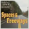 Spaces & Freeways - Single album lyrics, reviews, download